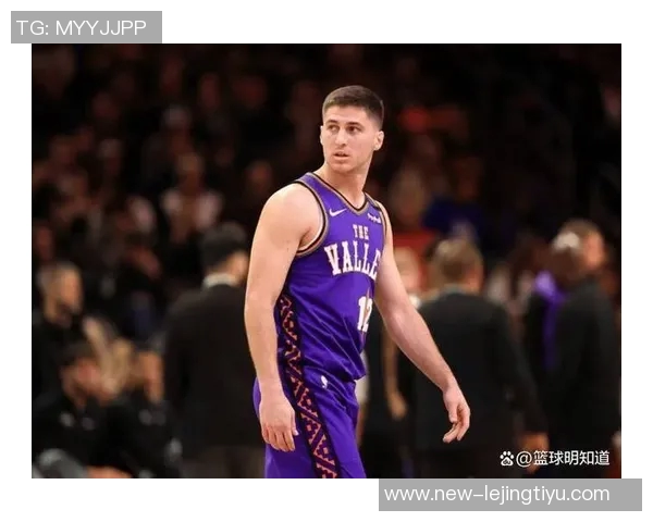 吉莱斯皮感激教练认可自信掌控进攻节奏并创造更多机会